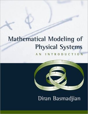 Book Mathematical Modeling of Physical Systems: An Introduction (Engineering & Technology) free