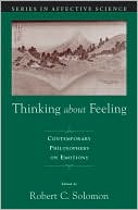 Book Thinking about Feeling: Contemporary Philosophers on Emotions (Series in Affective Science) free