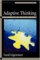Book Adaptive Thinking: Rationality in the Real World (Evolution and Cognition) free