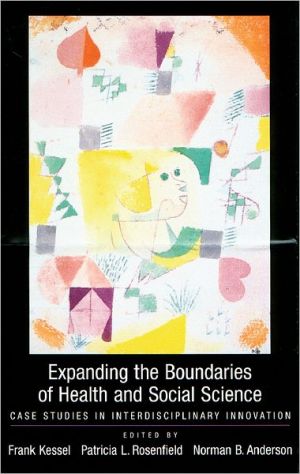 Book Expanding The Boundaries Of Health And Social Science: Case Studies In Interdisciplinary Innovation free