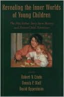 Book Revealing the Inner Worlds of Young Children: The MacArthur Story Stem Battery and Parent-Child Narratives free