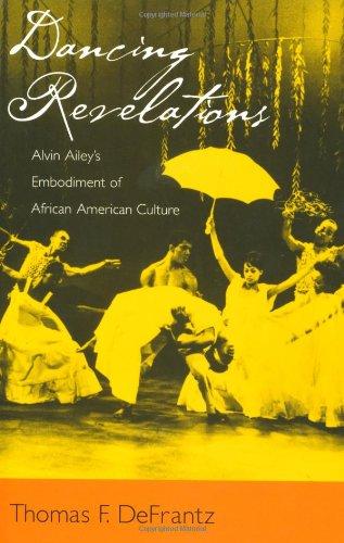Book Dancing Revelations: Alvin Ailey's Embodiment of African American Culture free
