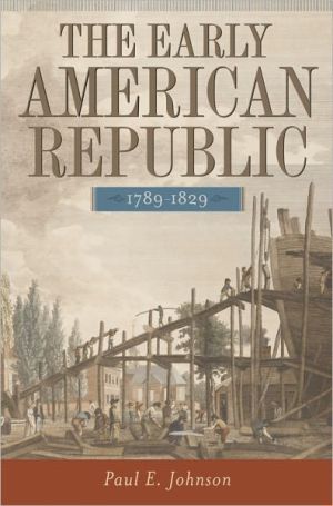 Book The Early American Republic, 1789-1829 free