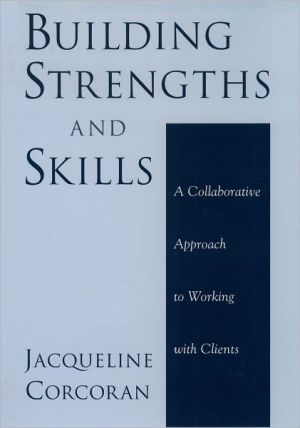 Book Building Strengths and Skills: A Collaborative Approach to Working with Clients free