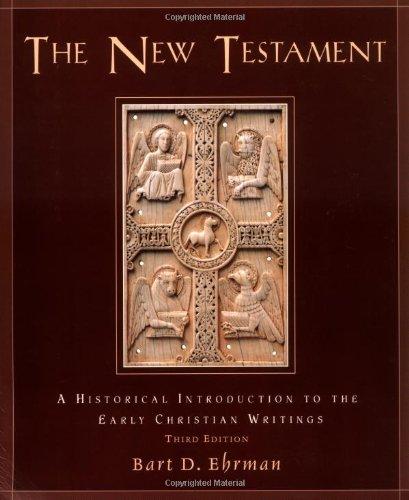 Book The New Testament: A Historical Introduction to the Early Christian Writings free