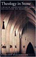 Book Theology in Stone: Church Architecture From Byzantium to Berkeley free