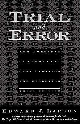Book Trial and Error: The American Controversy Over Creation and Evolution free