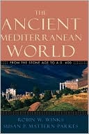 Book The Ancient Mediterranean World: From the Stone Age to A.D. 600 free