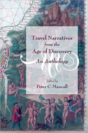 Book Travel Narratives from the Age of Discovery: An Anthology free
