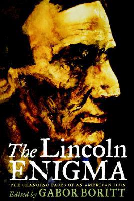 Book The Lincoln Enigma: The Changing Faces of an American Icon free