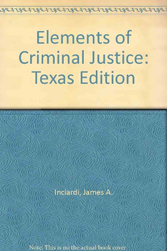 Book Elements Of Criminal Justice: Texas Edition free