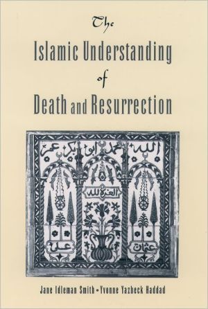 Book The Islamic Understanding of Death and Resurrection free