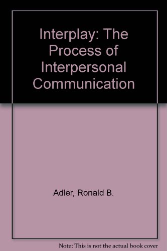 Book Interplay: The Process Of Interpersonal Communication free