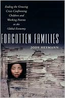 Book Forgotten Families: Ending the Growing Crisis Confronting Children and Working Parents in the Global Economy free