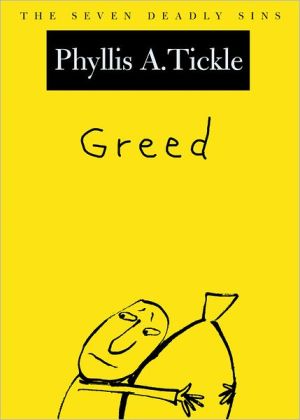 Book Greed: The Seven Deadly Sins (New York Public Library Lectures in Humanities) free