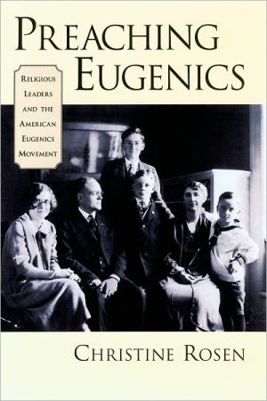 Book Preaching Eugenics: Religious Leaders and the American Eugenics Movement free