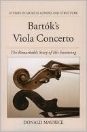 Book Bartok's Viola Concerto: The Remarkable Story of His Swansong (Studies In Musical Genesis, Structure, and Interpretation) free