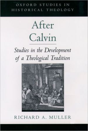 Book After Calvin: Studies in the Development of a Theological Tradition (Oxford Studies in Historical Theology) free