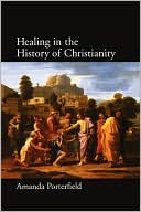 Book Healing in the History of Christianity free