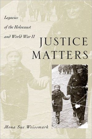 Book Justice Matters: Legacies of the Holocaust and World War II free