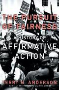 Book The Pursuit of Fairness: A History of Affirmative Action free