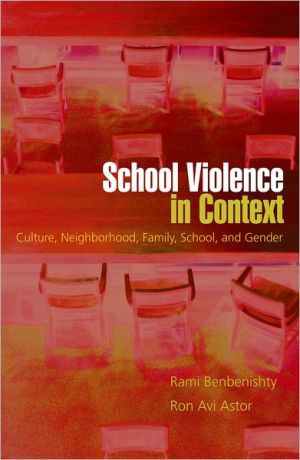 Book School Violence in Context: Culture, Neighborhood, Family, School, and Gender free