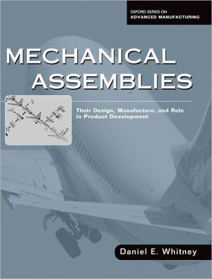 Book Mechanical Assemblies: Their Design, Manufacture, and Role in Product Development free