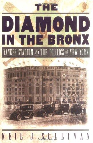 Book The Diamond in the Bronx: Yankee Stadium and the Politics of New York free