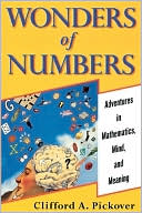Book Wonders of Numbers: Adventures in Mathematics, Mind, and Meaning free