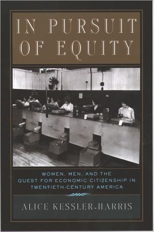 Book In Pursuit of Equity: Women, Men, and the Quest for Economic Citizenship in 20th-Century America free Book In Pursuit of Equity: Women, Men, and the Quest for Economic Citizenship in 20th-Century America free