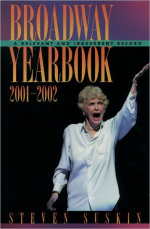 Book Broadway Yearbook 2001-2002: A Relevant and Irreverent Record free