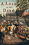 Book A Leap in the Dark: The Struggle to Create the American Republic free