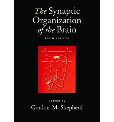 Book The Synaptic Organization of the Brain free