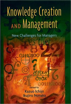 Book Knowledge Creation and Management: New Challenges for Managers free