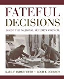 Book Fateful Decisions: Inside the National Security Council free