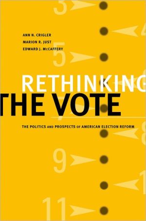 Book Rethinking the Vote: The Politics and Prospects of American Election Reform free