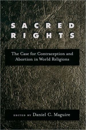 Book Sacred Rights: The Case for Contraception and Abortion in World Religions free