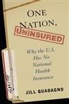 Book One Nation, Uninsured: Why the U.S. Has No National Health Insurance free