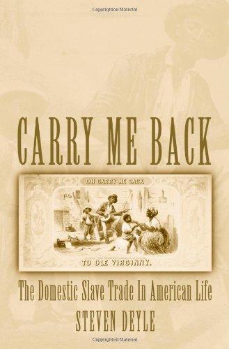 Book Carry Me Back: The Domestic Slave Trade in American Life free