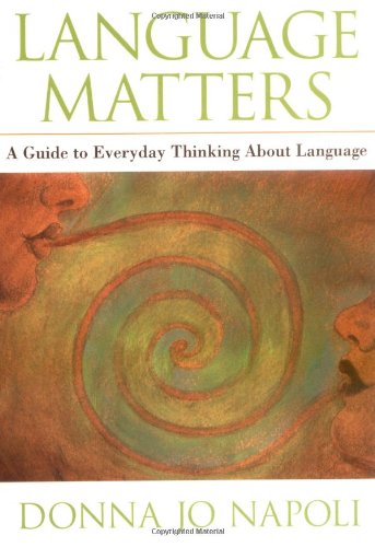 Book Language Matters: A Guide to Everyday Questions About Language free