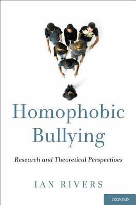Book Homophobic Bullying: Research and Theoretical Perspectives free