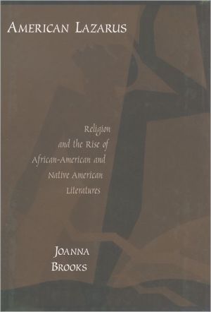 Book American Lazarus: Religion and the Rise of African-American and Native American Literatures free