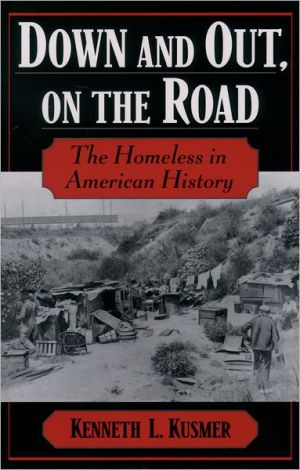 Book Down and Out, on the Road: The Homeless in American History free