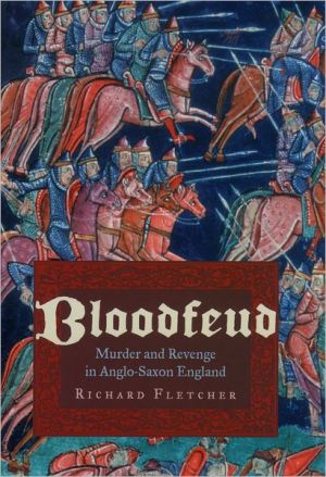 Book Bloodfeud: Murder and Revenge in Anglo-Saxon England free