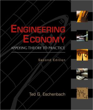 Book Engineering Economy: Applying Theory to Practice (Engineering & Technology) free