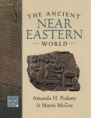 Book The Ancient Near Eastern World (The World in Ancient Times) free
