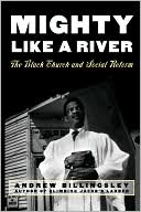 Book Mighty Like a River: The Black Church and Social Reform free