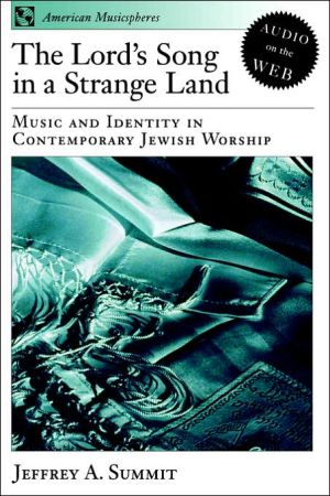 Book The Lord's Song In A Strange Land: Music and Identity in Contemporary Jewish Worship (American Musicspheres) free