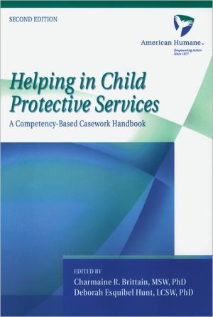Book Helping in Child Protective Services: A Competency-Based Casework Handbook free
