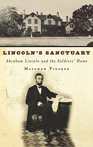 Book Lincoln's Sanctuary: Abraham Lincoln and the Soldiers' Home free